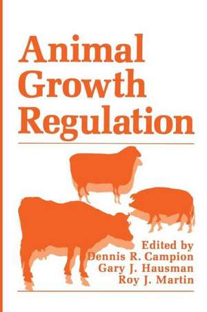 Animal Growth Regulation de Dennis R. Campion