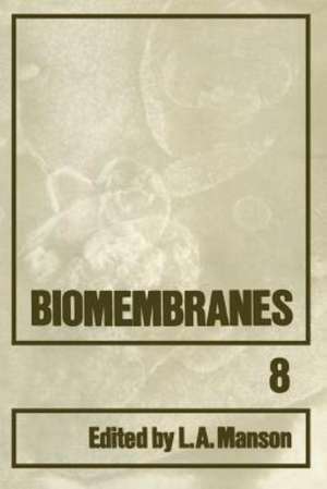 Biomembranes de Lionel A. Manson