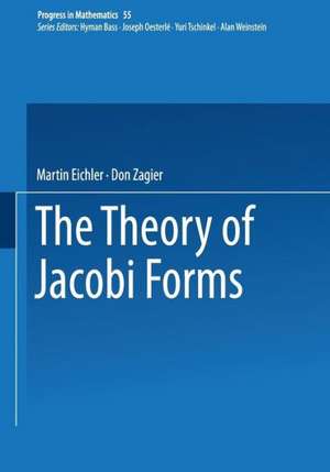 The Theory of Jacobi Forms de Martin Eichler