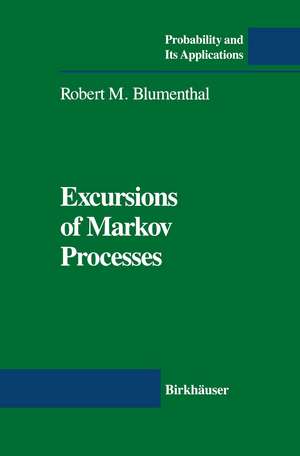 Excursions of Markov Processes de Robert M. Blumenthal