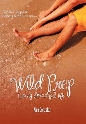 Wild Prep de Alex Gonzalez