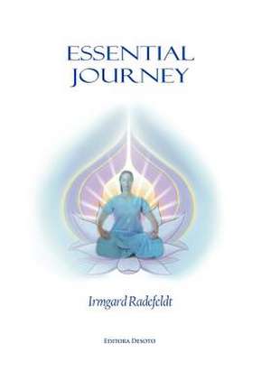 Essential Journey de Irmgard Radefeldt