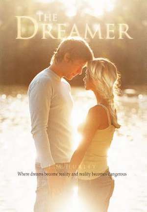 The Dreamer de J M Hurley