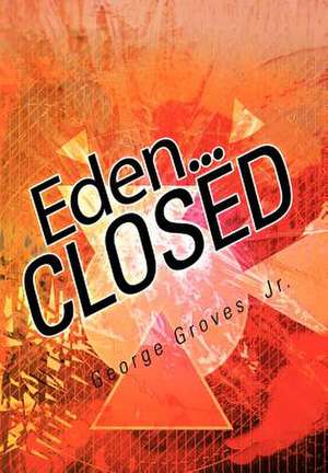 Eden... Closed de George Groves