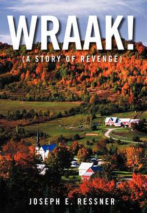 Wraak! de Joseph E Ressner