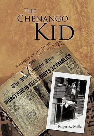 The Chenango Kid de Roger K. Miller