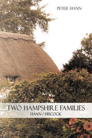 Two Hampshire Families de Peter Hann