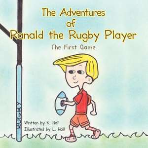 The Adventures of Ranald the Rugby Player de K. Hall