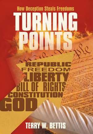 Turning Points de Terry W Bettis