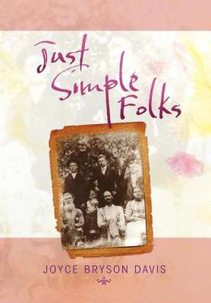 Just Simple Folks de Joyce Bryson Davis