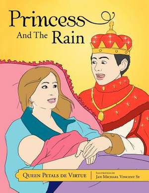 Princess and the Rain de Queen Petals De Virtue