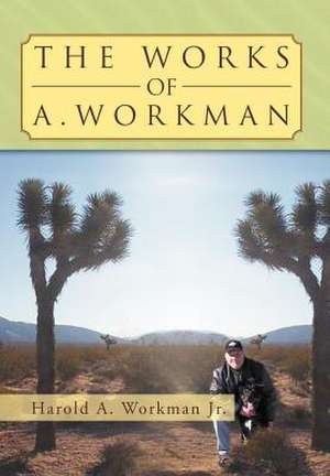 Workman Jr, H: Works of A. Workman