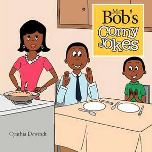 Mr. Bob's Corny Jokes de Cynthia Dewindt