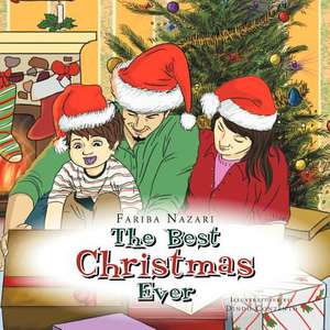 The Best Christmas Ever de Fariba Nazari