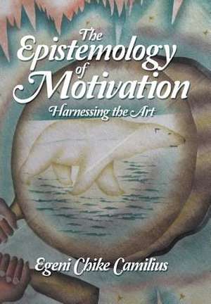 Camilius, E: Epistemology of Motivation