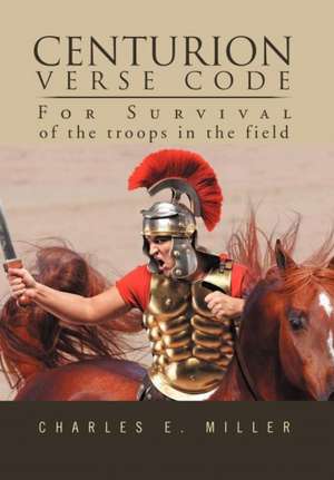 Centurion Verse Code de Charles E. IV Miller