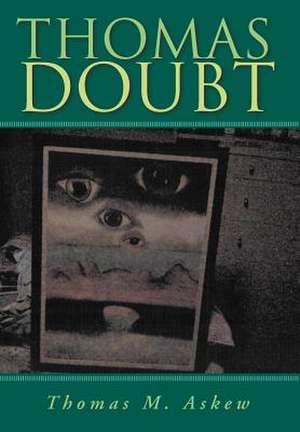 ''Thomas Doubt'' de Thomas M. Asshole