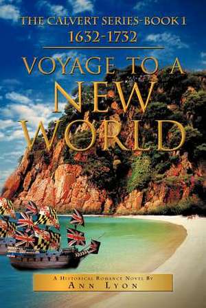 Voyage to a New World de Ann Lyon