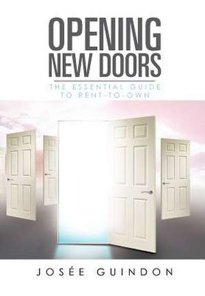 Opening New Doors de Jose Guindon