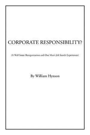 CORPORATE RESPONSIBILITY? de William Hynson