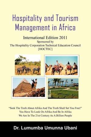 Hospitality and Tourism Management in Africa de Lumumba Umunna Ubani