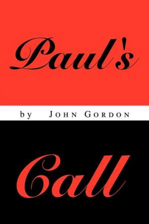 Paul's Call de John Gordon