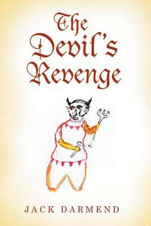 The Devil's Revenge de Jack Darmend