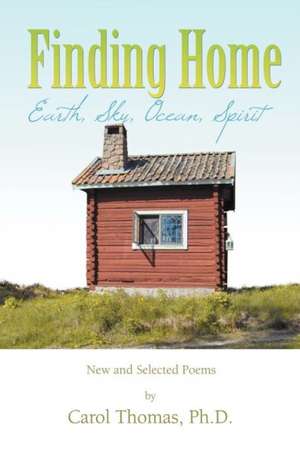 Finding Home de Carol Thomas Ph. D.