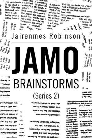 JAMO Brainstorms (Series 2) de Jairenmes Robinson