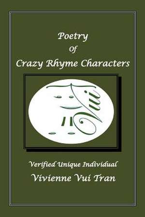 Poetry of Crazy Rhymes Characters de Vivienne Vui Tran