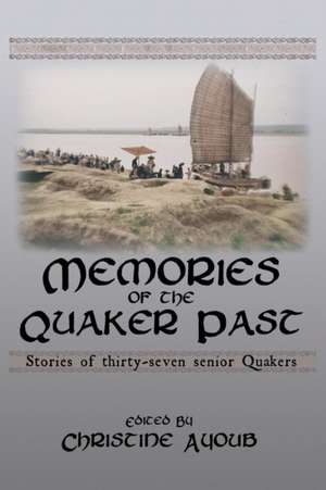 Memories of the Quaker Past de Christine Ayoub