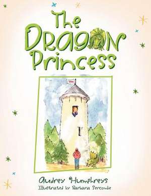 The Dragon Princess de Audrey Humphreys