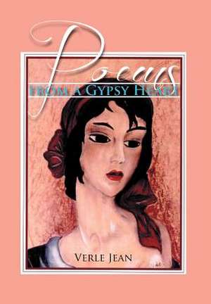 Jean, V: Poems from a Gypsy Heart