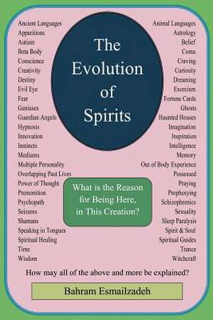 The Evolution of Spirits de Bahram M. Sc Esmailzadeh