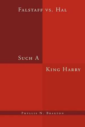 Such A King Harry de Phyllis N. Braxton