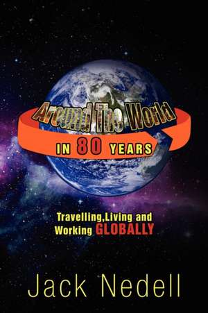 Around The World in 80 Years de Jack Nedell