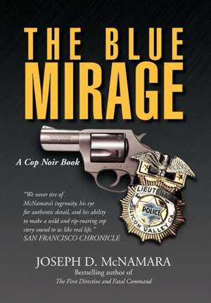 The Blue Mirage de Joseph D. McNamara