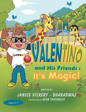 Valentino and His Friends de Janice Vickery-Bharadwaj