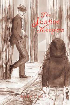 The Justice Keepers de Mary Grant