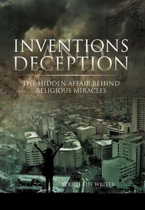 Inventions and Deception de Youth The Writer