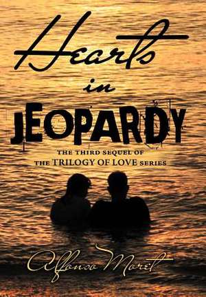 Hearts in Jeopardy de Alfonso Moret