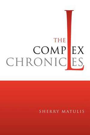 The Complex Chronicles de Sherry Matulis