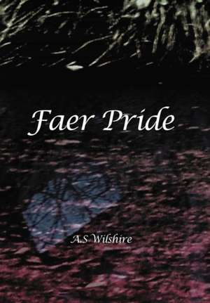 Wilshire, A: Faer Pride