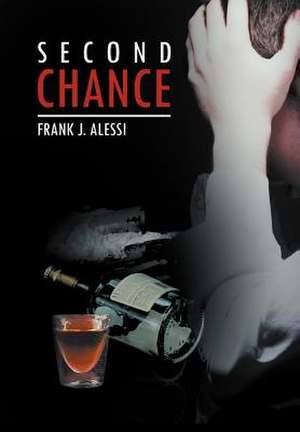 Second Chance de Alessi, Frank J.