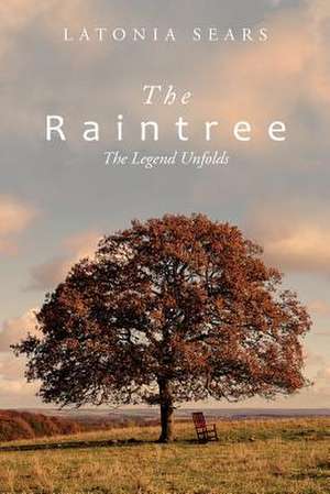 The Raintree de Latonia Sears