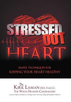 Stressed Out Heart de Kirk Laman