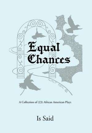 Said, I: Equal Chances