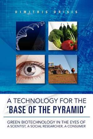 A Technology for the 'Base of the Pyramid' de Dimitris Drisis