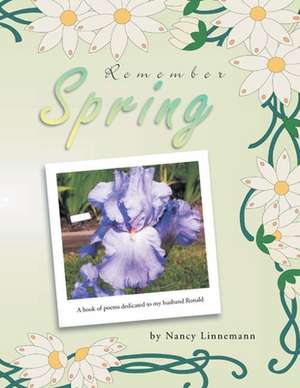 REMEMBER SPRING de Nancy Linnemann