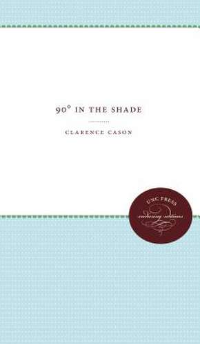 90 in the Shade de Clarence Cason